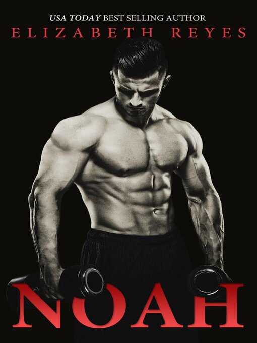 Title details for Noah by Elizabeth Reyes - Available